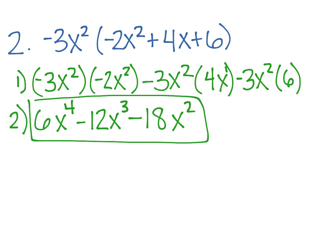 Multiplying a Monomial by a Binomial/Trinomial | Math, Algebra | ShowMe