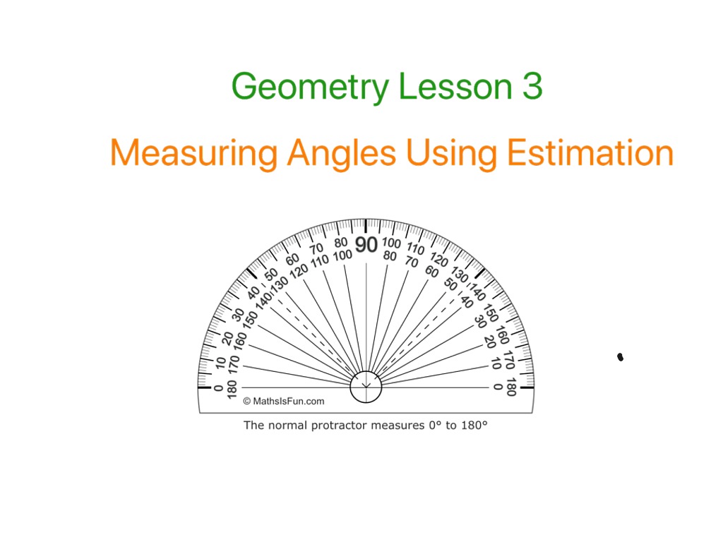 Geo Lesson 3. Measure angles estimation | Math | ShowMe